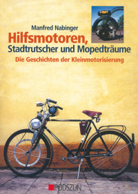 link=Hilfsmotoren, Stadtrutscher und Mopedträume